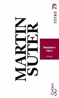 Couverture du livre Business Class - Martin Suter