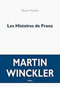 Couverture du livre Les Histoires de Franz - Martin Winckler