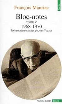 Francois Mauriac - 1968-1970