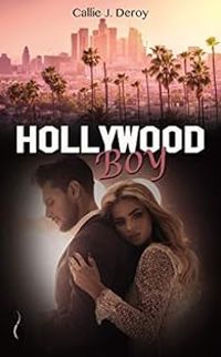 Couverture du livre Hollywood boy - Callie J Deroy