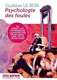 Gustave Le Bon - Team Banmikas - Psychologie des foules 