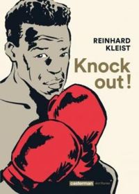 Reinhard Kleist - Knock-Out