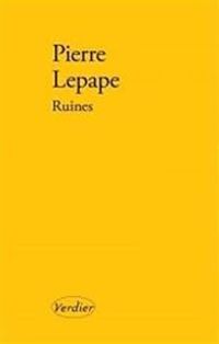 Pierre Lepape - Ruines