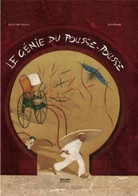 Jean-côme Nogues - Anne Romby(Illustrations) - Le génie du pousse-pousse