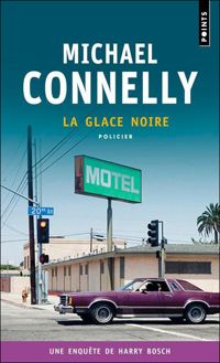 Couverture du livre La glace noire - Michael Connelly