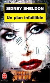 Sidney Sheldon - Richard Crevier - Un plan infaillible