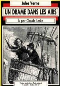 Jules Verne - Un drame dans les airs