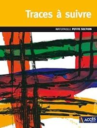 Couverture du livre Traces à suivre - Petite section - Christina Dorner