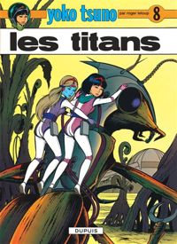 Roger Leloup - Yoko Tsuno, n° 8 : Les titans