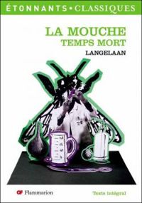George Langelaan - La mouche : Temps mort