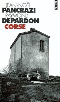 Couverture du livre Corse - Raymond Depardon - Jean Nol Pancrazi