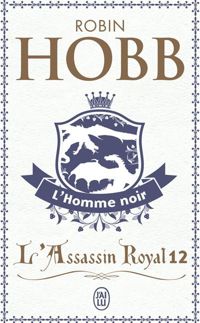 Robin Hobb - L'homme noir