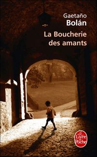 Couverture du livre La Boucherie des amants  - Gaetano Bolan