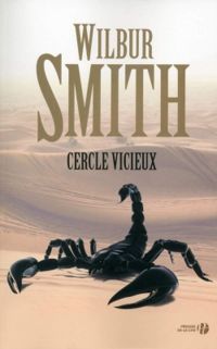 Couverture du livre Cercle vicieux - Wilbur Smith