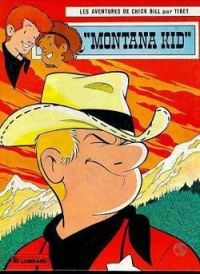 Couverture du livre Montana kid (Les Aventures de Chick Bill) - Tibet 