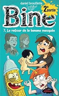 Couverture du livre Le Retour de la Banane Masquée (2/2) - Daniel Brouillette