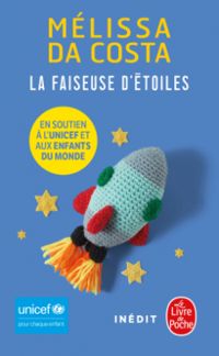 Couverture du livre La Faiseuse d'étoiles - Melissa Da Costa