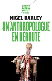 Couverture du livre L'Anthropologue en déroute - Nigel Barley