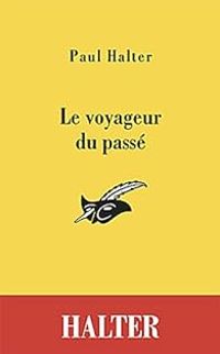 Couverture du livre Le voyageur du passé - Paul Halter