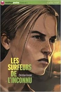 Christian Grenier - Les surfeurs de l'inconnu