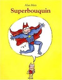 Couverture du livre Superbouquin - Alan Mets