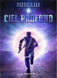 Couverture du livre Ciel Profond - Patrick Lee