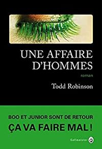 Todd Robinson - Une affaire d'hommes