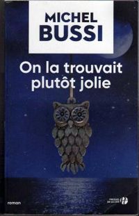 Couverture du livre On la trouvait plutôt jolie - Michel Bussi