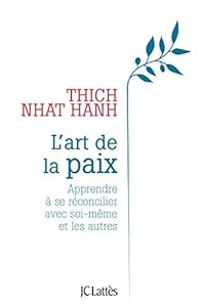 Couverture du livre L'art de la paix - Thich Nhat Hanh