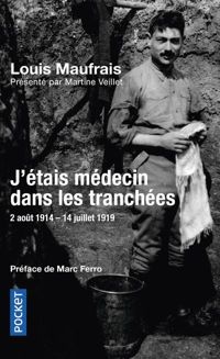 Couverture du livre J'étais médecin dans les tranchées - Louis Maufrais