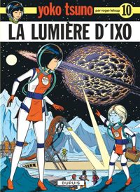 Couverture du livre La lumière d'Ixo - Roger Leloup