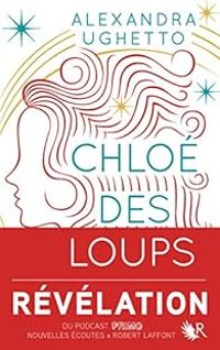 Couverture du livre Chloé des loups - Alexandra Ughetto