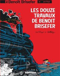 Peyo - Les Douze Travaux de Benoît Brisefer