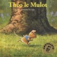 Antoon Krings - Théo le Mulot