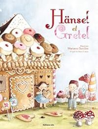 Couverture du livre Hansel et Gretel - Anne Jonas