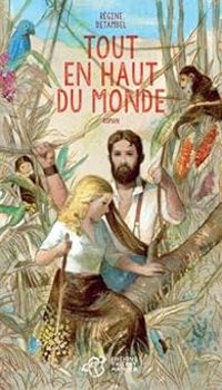 Couverture du livre Tout en haut du monde - Regine Detambel