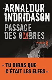 Arnaldur Indriason - Passage des ombres