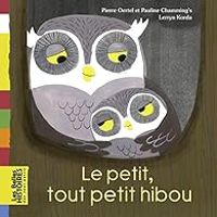 Couverture du livre Le petit tout petit hibou - Lerryn Korda - Pauline Chammings - Pierre Oertel