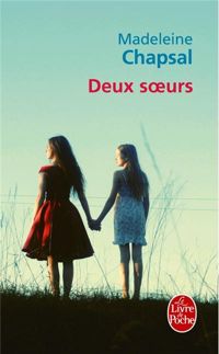 Madeleine Chapsal - Deux soeurs