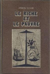 Irwin Shaw - Le riche et le pauvre (entrez dans la danse)