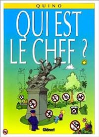 Couverture du livre Qui est le chef ? - Quino 