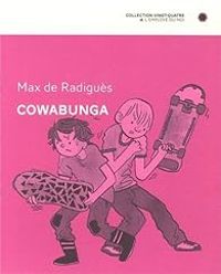 Max De Radigues - Cowabunga