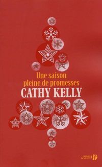 Cathy Kelly - Une saison pleine de promesses