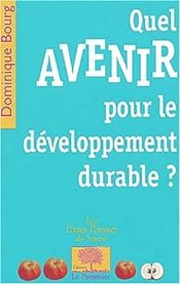 Couverture du livre Quel avenir pour le développement durable ? - Dominique Bourg