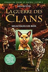 Erin Hunter - Seule dans les bois