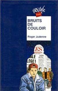 Couverture du livre Bruits de couloir - Roger Judenne