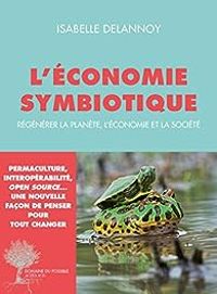 Couverture du livre L'économie symbiotique - Isabelle Delannoy