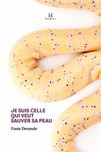 Couverture du livre Je suis celle qui veut sauver sa peau - Fanie Demeule