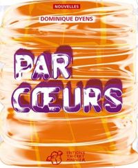 Dominique Dyens - Par coeurs