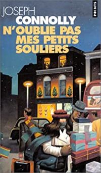 Couverture du livre N'oublie pas mes petits souliers - Joseph Connolly